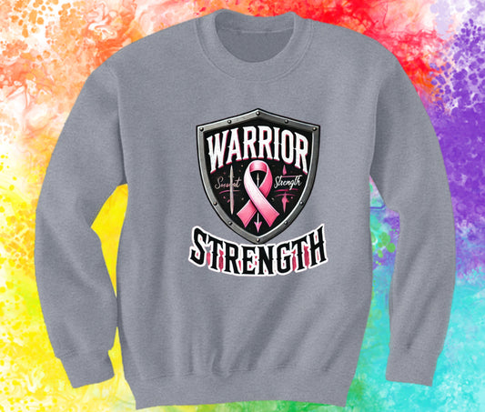 Breast Cancer Awareness Sweatshirt: Warrior & Strength