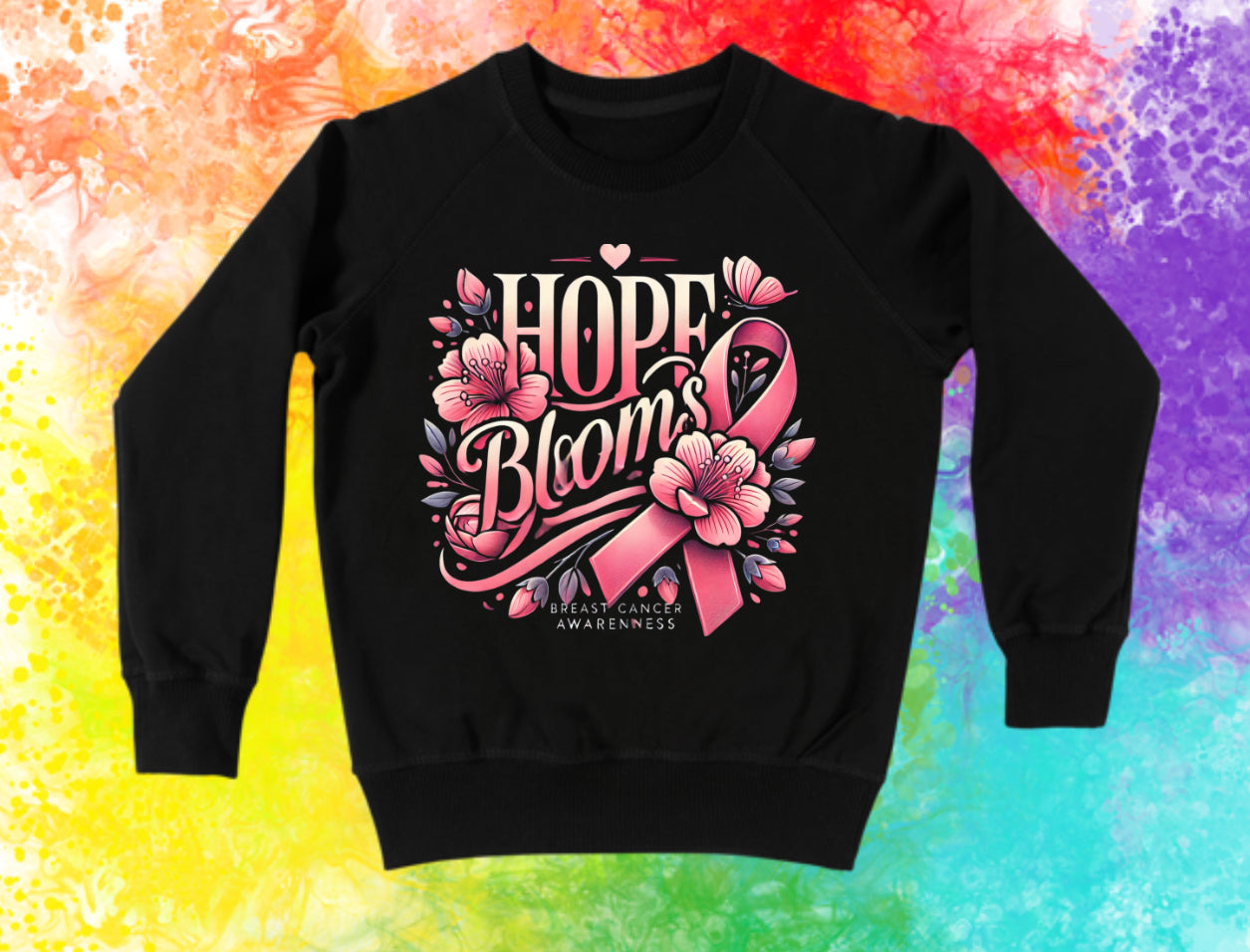 Breast Cancer Awareness Sweatshirt: Hope Blooms