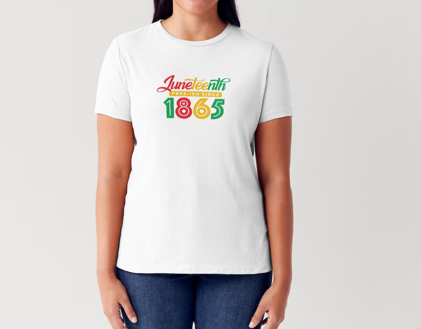 Short Sleeve T-shirt: Juneteenth 'Fresh-ish Since 1865'