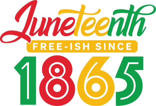 DTF Print: Juneteenth 'Since 1865'