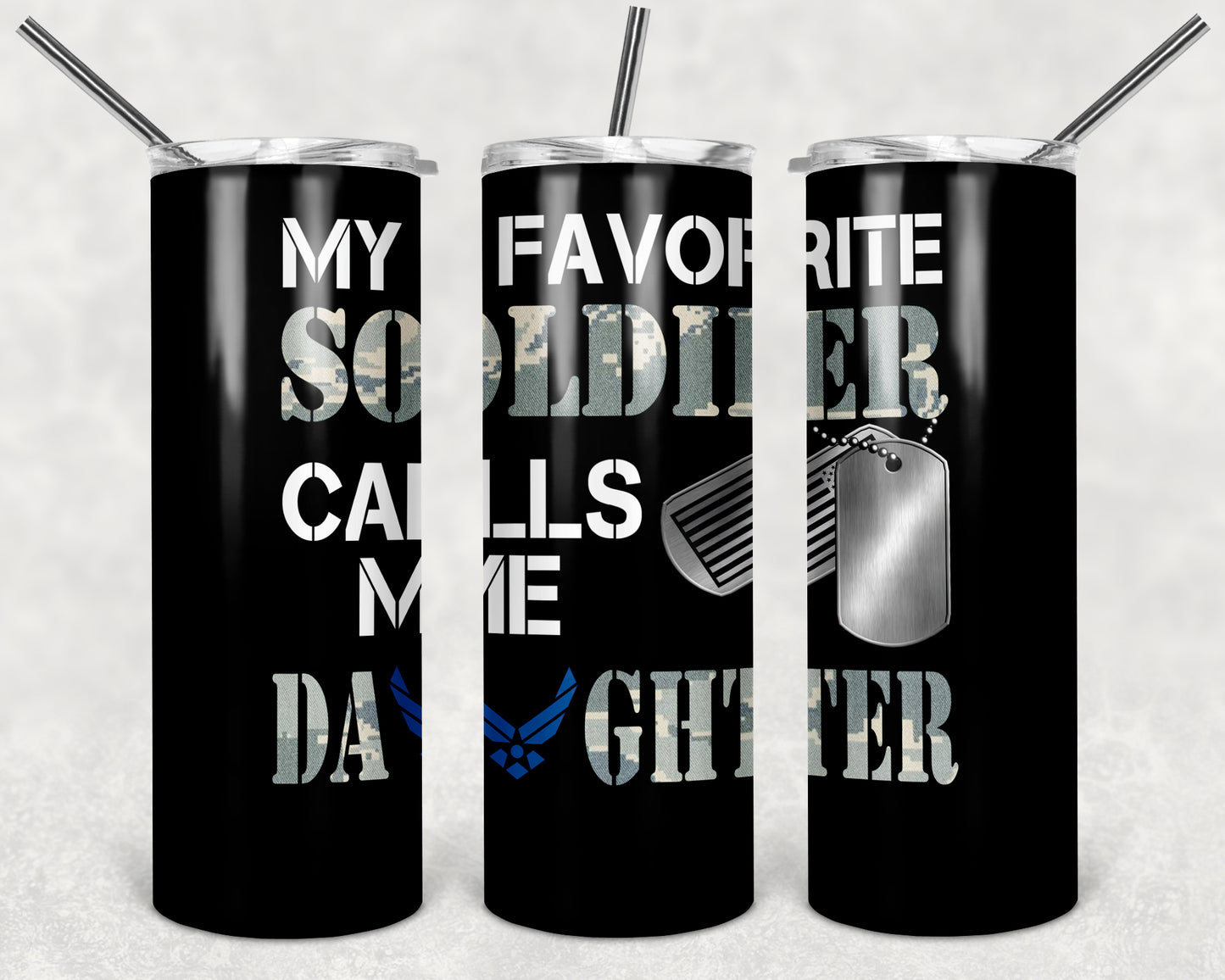 Tumbler: My Favorite Soldier Calls Me...........