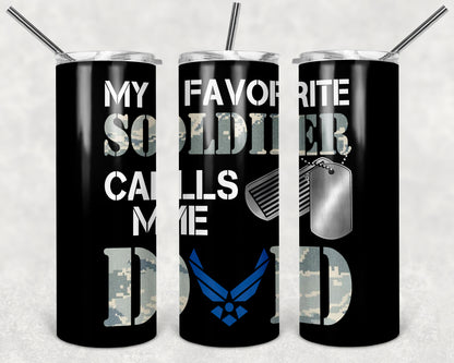 Tumbler: My Favorite Soldier Calls Me...........