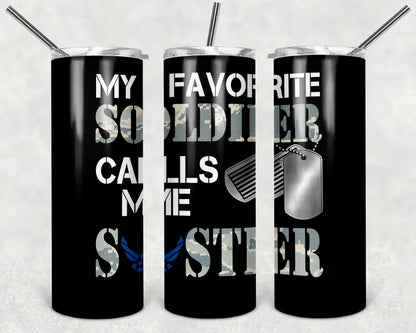 Tumbler: My Favorite Soldier Calls Me...........