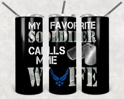 Tumbler: My Favorite Soldier Calls Me...........