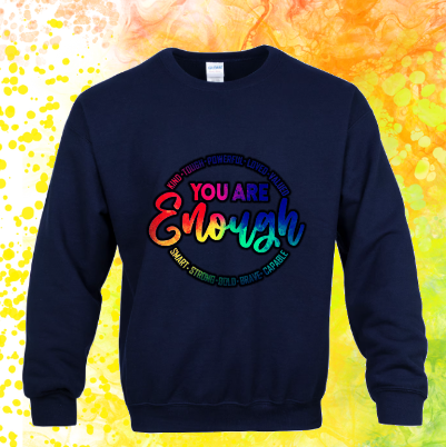 Sweatshirt: You Are Enough