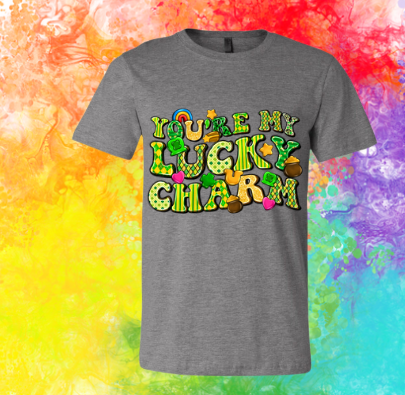 Short Sleeve T-shirt: You're My Lucky Charm