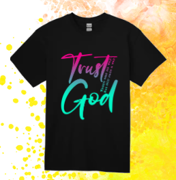 Short Sleeve T-shirt: Trust God
