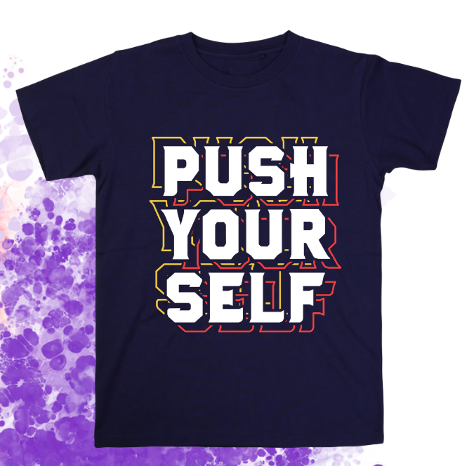 Short Sleeve T-Shirt: Push Your Self