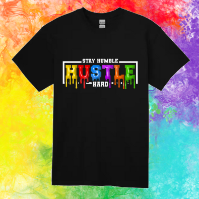 Short Sleeve T-shirt: Stay Humble Hustle Hard