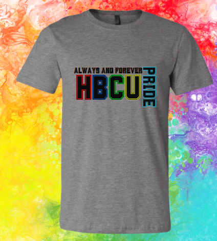 Short Sleeve T-shirt: Always & Forever HBCU Pride