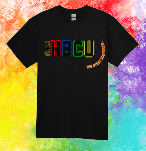 Short Sleeve T-shirt: I'm An  HBCU The Story Continues.....