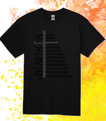 Short Sleeve T-shirt:  Jesus Is...